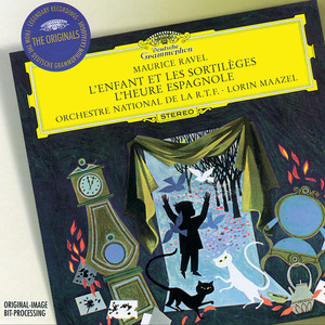 Ravel: L'Enfant Et Les Sortilèges; L'Heure Espagnole (拉威尔:儿童与魔法; 西班牙时光)