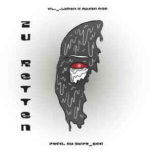 zu retten(feat. RAVEN 030) (Explicit)