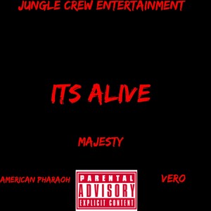 Its Alive (Explicit)