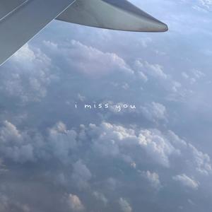 I Miss You (Acoustic)