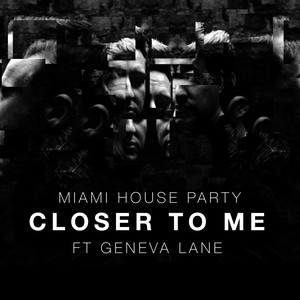 Closer To Me (Extended Mix)