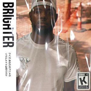 Brighter (Explicit)