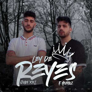 Ley de Reyes (Explicit)