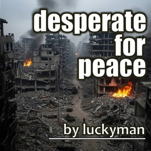 Desperate for Peace (Remastered 2025)