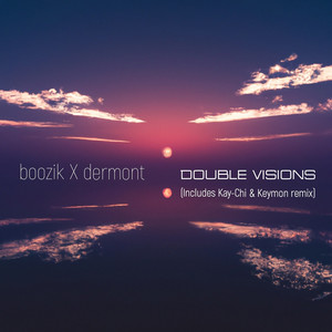 Double Visions (Kay-Chi & Keymon Remix)