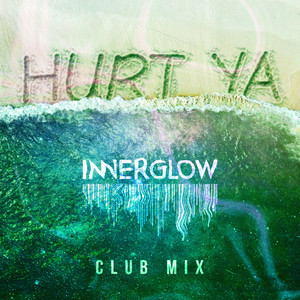 Hurt Ya (Club Mix)