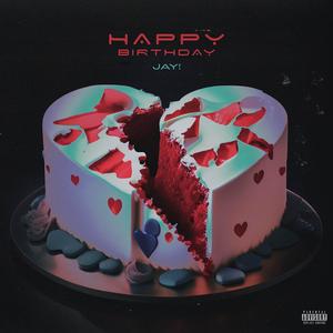 HAPPY BIRTHDAY (Explicit)