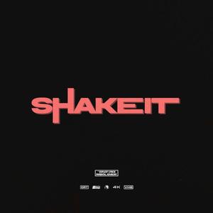 Shake It (Explicit)