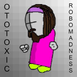 Robomadness (Explicit)