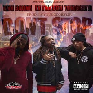 Don't Stop (feat. Lv Tha Don & Dan Boone) (Explicit)