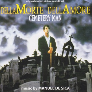 Dellamorte Dellamore (Cemetery Man) [Original Motion Picture Soundtrack]