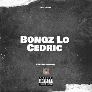 Bongz Lo Cedric (Explicit)