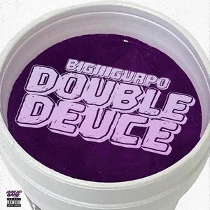 Double Deuce (Explicit)