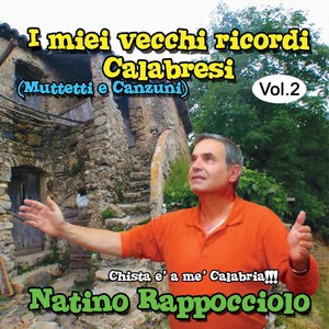 I miei vecchi ricordi calabresi, Vol. 2 (Muttetti e canzuni)