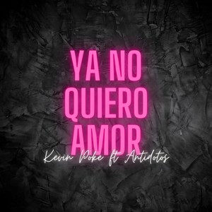 Ya No Quiero Amor (Explicit)