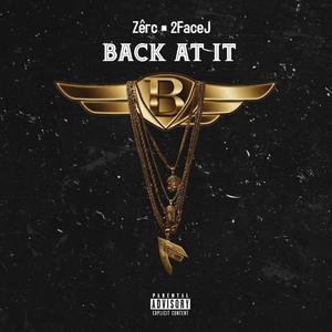 Back At It (feat. 2FaceJ) [Explicit]