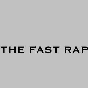 The Fast Rap