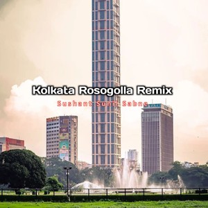 Kolkata Rosogolla (Remix)