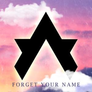 Forget Your Name