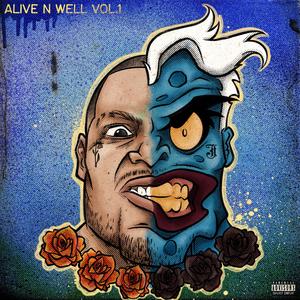 Alive & Well, Vol. 1 (Explicit)