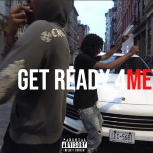 Get Ready 4me (Explicit)