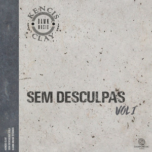 Sem Desculpas (Explicit)