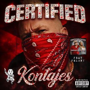 Certified (feat. Felony) (Explicit)