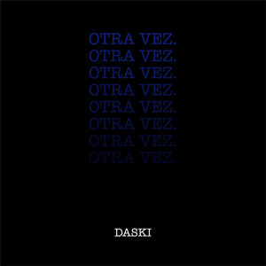 Otra Vez (Explicit)