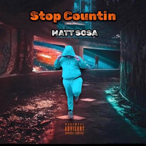 Stop countin (Explicit)