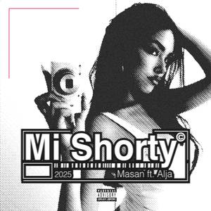 Mi Shorty (Explicit)