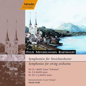 Mendelssohn: Symphonies Nos. 9, 10, and 12