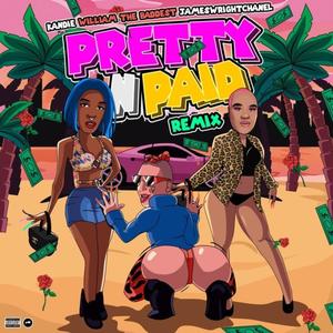Pretty N Paid(feat. Kandie & James Wright Chanel) (Remix|Explicit)