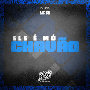 Ele É Mó Chavão (Explicit)