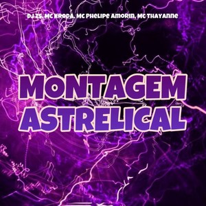 MONTAGEM ASTRELICAL (Explicit)