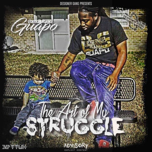 The Art Of My Struggle (Explicit)