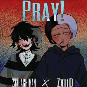 Pray! (Explicit)