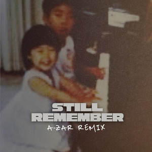 Still Remember (A-ZAR remix)