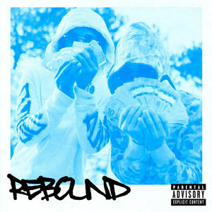 Rebound (feat. Aveboy SK) [Explicit]