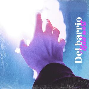 Del barrio (Explicit)