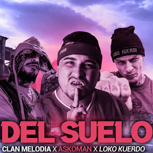 Del Suelo (Explicit)