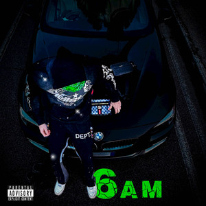 6 AM (Explicit)