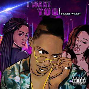 I Want You (Explicit)