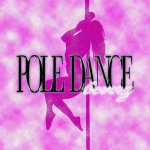 POLE DANCE (Explicit)