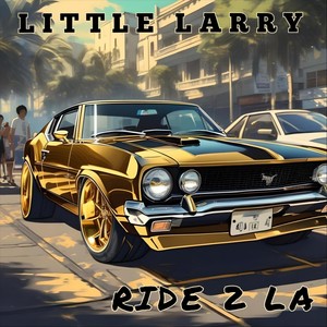 RIDE 2 LA (Explicit)