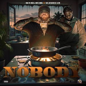 NOBODY (feat. SLE SHEAR) (Explicit)