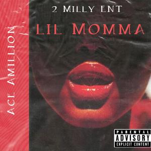 LiL Momma (Explicit)