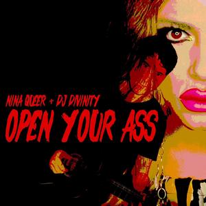 Open Your Ass (Explicit)