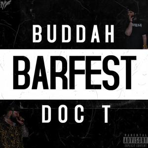 Barfest (feat. Buddah) [Explicit]