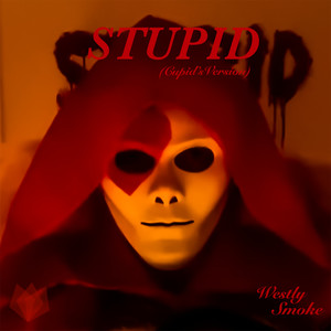 Stupid (Cupid's Version)