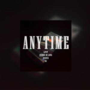 Anytime(feat. Asiong De Luna & esseca)